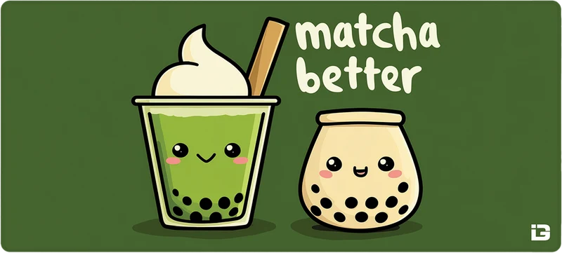 Matcha Better
