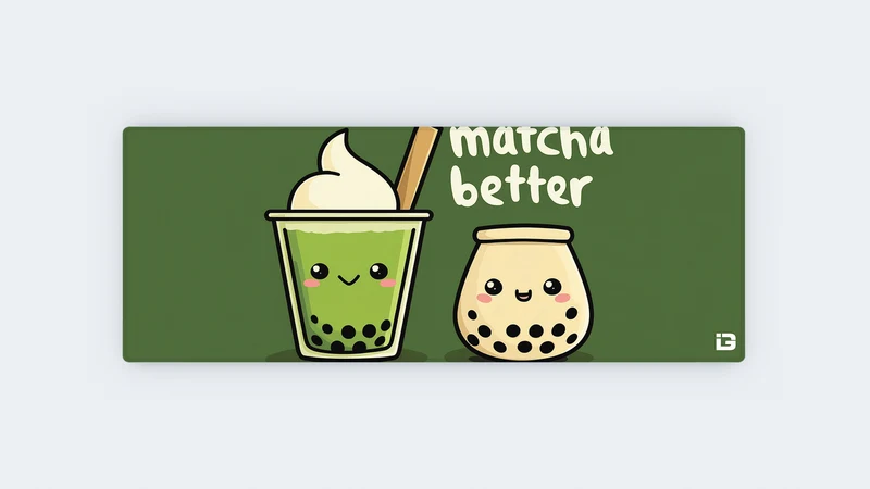 Matcha Better