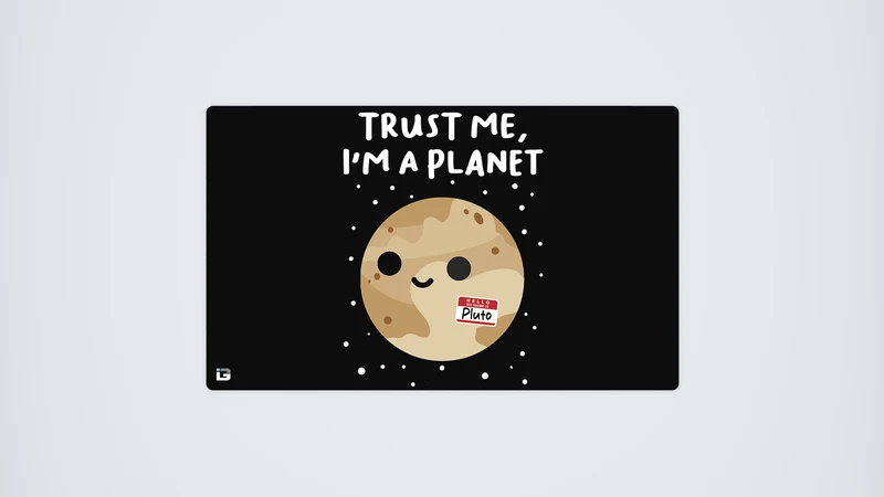 Vertrau mir, ich bin ein Planet