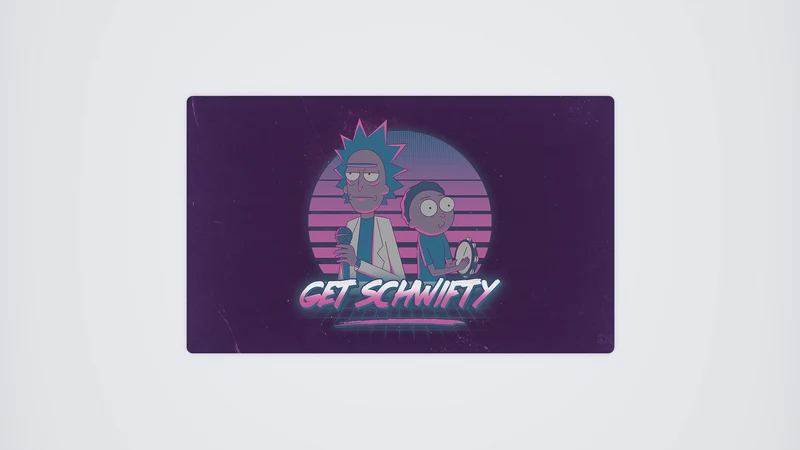 Holen Sie sich Schwifty