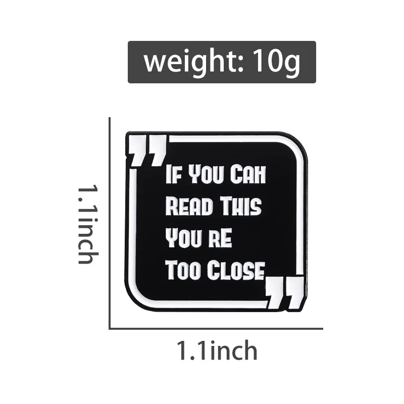 If You Can Read This You Are Too Close Brooch Funny English Distance Reminder Backpack Badge Gift for Friends