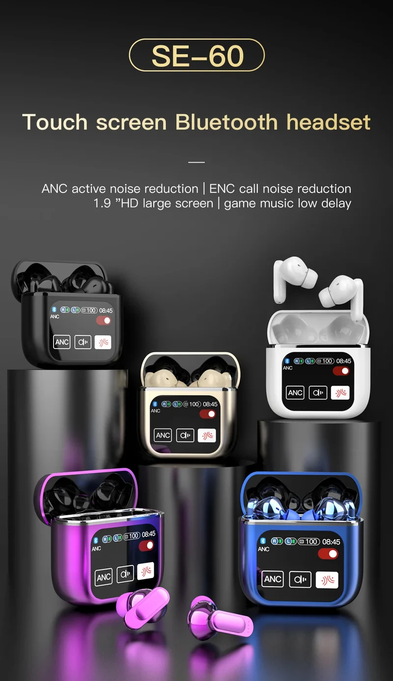 SE60 High quality Touch Screen ANC Wireless Earphones TWS Noise Cancelling Earbud Bluetooth 5.3 Long Battery life HiFi Headphone